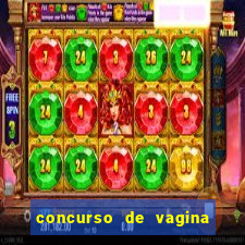 concurso de vagina mais bonita do brasil